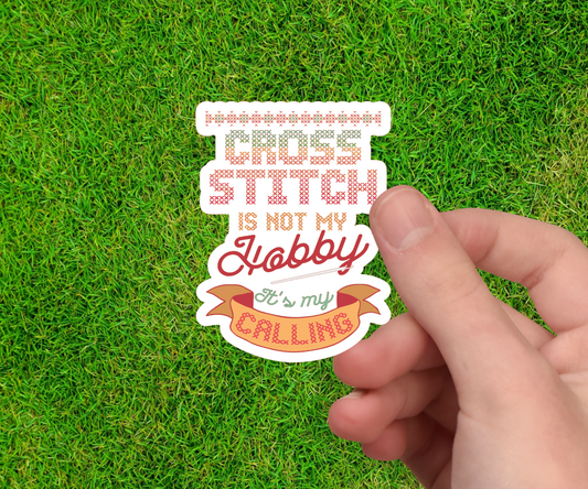 Cross Stitch Sticker - Cross Stitch Is Not My Hobby