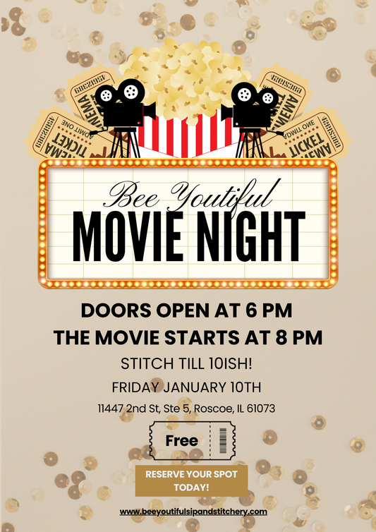 Bee Youtiful Movie Night Stitch-In and Potluck!