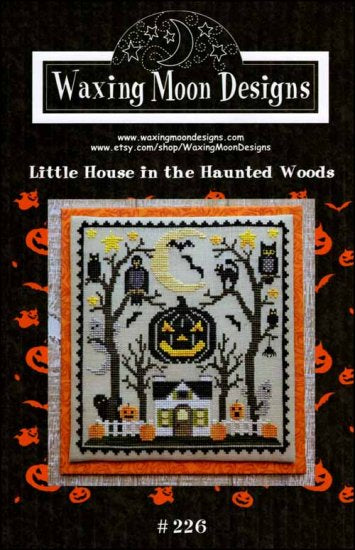 Little House in the Haunted Woods - Waxing Moon Designs
