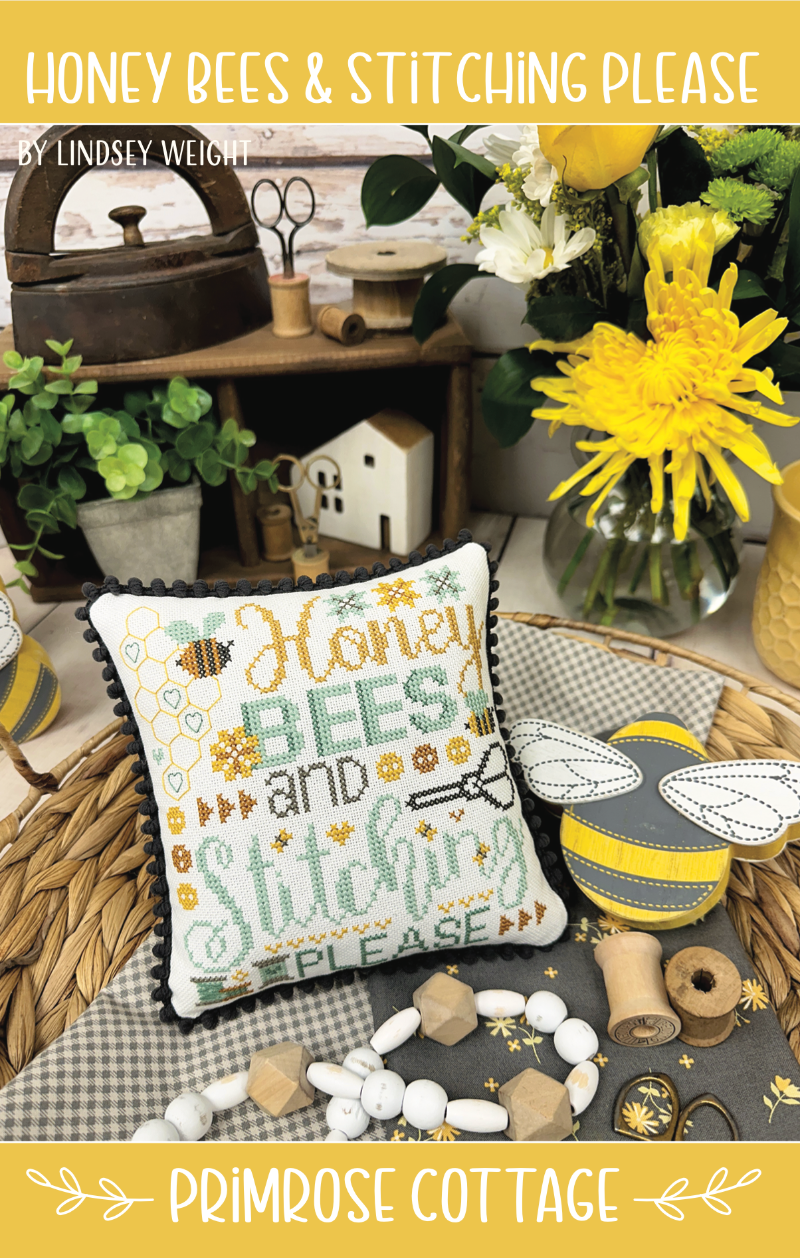 Honey Bees and Stitching Please - Primrose Cottage
